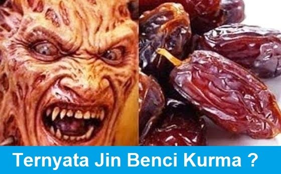 Inilah Alasan Kurma Dibenci Oleh Jin dan Setan